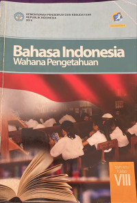 Image of BAHASA INDONESIA Wahana Pengetahuan SMP KLS VIII