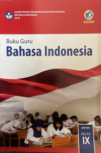 Image of Buku Guru BAHASA INDONESIA SMP/MTS KLS IX 2018