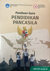 Image of Panduan Guru PENDIDIKAN PANCASILA SMP/MTS KLS IX 2024