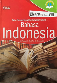Image of Buku Pendamping BAHASA INDONESIA SMP/MTS KLS VIII 2019