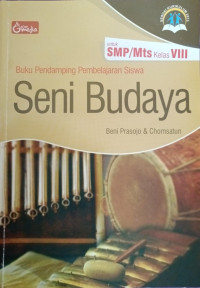 Image of BUKU PENDAMPING PEMBELAJARAN SISWA SENI BUDAYA SMP KELAS VIII