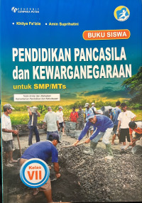 Image of PENDIDIKAN PANCASILA dan KEWARGANEGARAAN SMP/MTS KLS VII 2019
