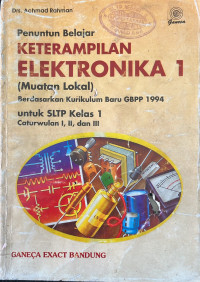 Image of Penuntun Belajar KETERAMPILAN ELEKTRONIKA 1 (Muatan Lokal)